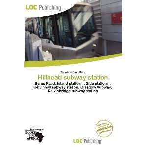    Hillhead subway station (9786138464150) Timoteus Elmo Books