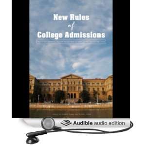  The New Rules of College Admissions Ten Former Admissions 