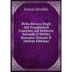   il Diritto Romano, Volume II (Italian Edition) Enrico Serafini Books