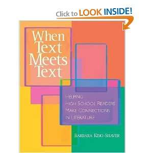  When Text Meets Text Helping High School Readers Make 
