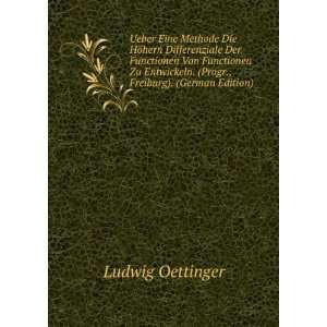   Freiburg). (German Edition) (9785874189112) Ludwig Oettinger Books