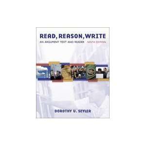  Read, Reason, Write An Argument Text & Reader 9th EDITION 