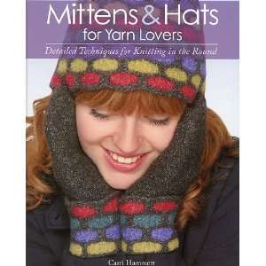  Mittens and Hats for Yarn Lovers Arts, Crafts & Sewing