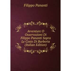   Sopra Le Coste Di Barberia (Italian Edition) Filippo Pananti Books