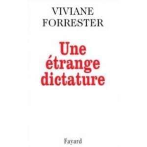    Une Etrange Dictature (9782213602714) Forrester Viviane Books