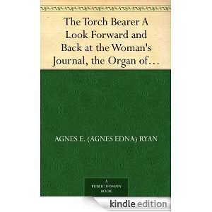 The Torch Bearer A Look Forward and Back at the Womans Journal, the 