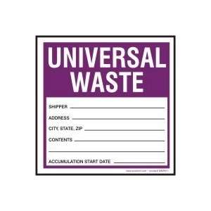  Hazardous Waste Labels UNIVERSAL WASTE SHIPPER INFO ____ 6 