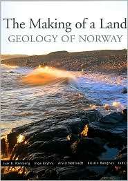 The Making of a Land The Geology of Norway, (8292394427), I. B 