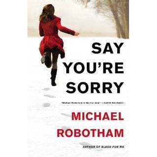 Say Youre Sorry (Joe OLoughlin) by Michael Robotham (Oct 2, 2012)