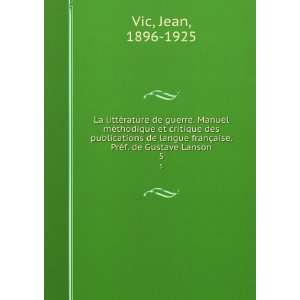   des publications de langue franÃ§aise. PrÃ©f. de Gustave Lanson. 5