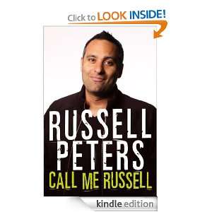 Call Me Russell Russell Peters  Kindle Store