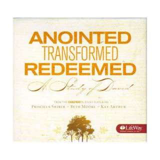  ANOINTED TRANSFORMED REDEEMED THE STUDY OF DAVID (from 