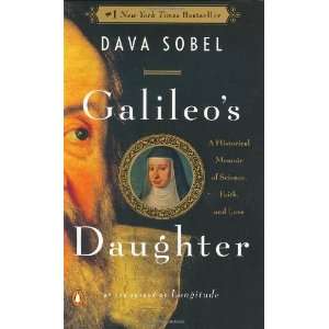  Galileos Daughter A Historical Memoir of Science, Faith 