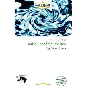  Anita Leocádia Prestes (German Edition) (9786138517573 