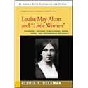 Louisa May Alcott and Little Women Biography, Critique, Publications 