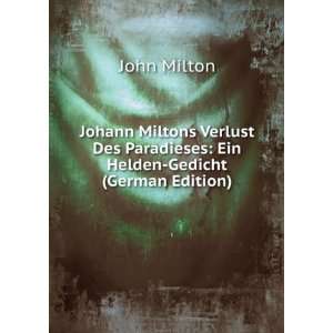  Johann Miltons Verlust Des Paradieses Ein Helden Gedicht 