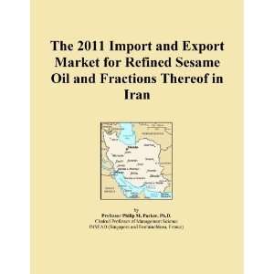   and Export Market for Refined Sesame Oil and Fractions Thereof in Iran