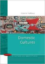 Domestic Cultures, (0335222536), Joanne Hollows, Textbooks   Barnes 