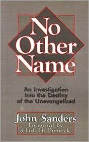 No Other Name, (0802806155), John Sanders, Textbooks   