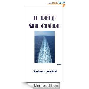   CUORE (Italian Edition) Gianfranco Menghini  Kindle Store
