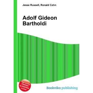  Adolf Gideon Bartholdi Ronald Cohn Jesse Russell Books