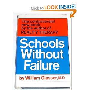    Schools Without Failure William Glasser, H. T. Santee Books