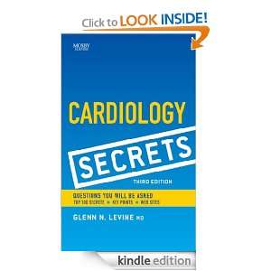 Cardiology Secrets Glenn N. Levine  Kindle Store