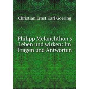   wirken Im Fragen und Antworten. Christian Ernst Karl Goering Books