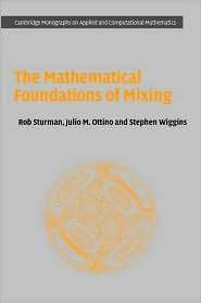 The Mathematical Foundations of Mixing The Linked Twist Map as a 