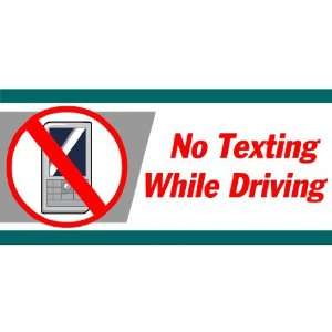   3x6 Vinyl Banner   No Texting While Driving 