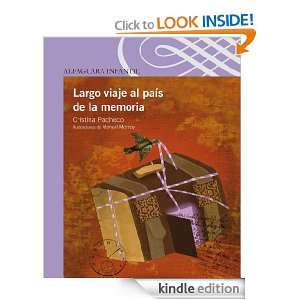 Largo viaje al país de la memoria (Spanish Edition) Pacheco Cristina 