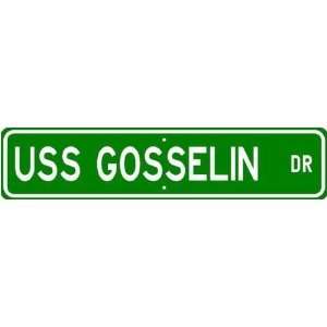  USS GOSSELIN APD 126 Street Sign   Navy