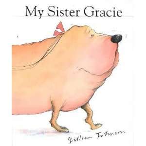  My Sister Gracie  N/A  Books