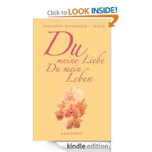 Du meine Liebe, Du mein Leben Gedichte (German Edition) Solveigh 