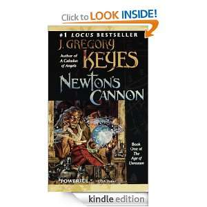 Cannon Book One of THE AGE OF UNREASON Newtons Cannon 1 J. Gregory 