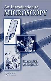 An Introduction to Microscopy, (142008450X), Suzanne Bell, Textbooks 