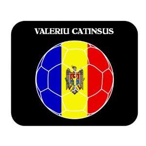  Valeriu Catinsus (Moldova) Soccer Mouse Pad Everything 