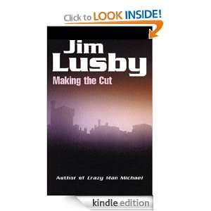 Making The Cut (Carl McCadden Mysteries) Jim Lusby  
