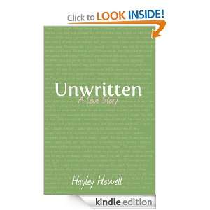 Unwritten A Love Story Hayley Howell  Kindle Store