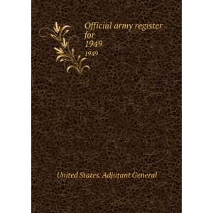   army register for . 1949 United States. Adjutant General Books