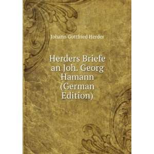  Herders Briefe an Joh. Georg Hamann (German Edition 
