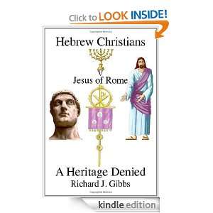 Hebrew Christians V Jesus of Rome Richard J. Gibbs  