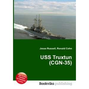  USS Truxtun (CGN 35) Ronald Cohn Jesse Russell Books