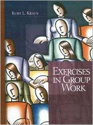   in Group Work, (0130981885), Kurt L. Kraus, Textbooks   