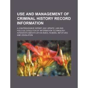  Use and management of criminal history record information 