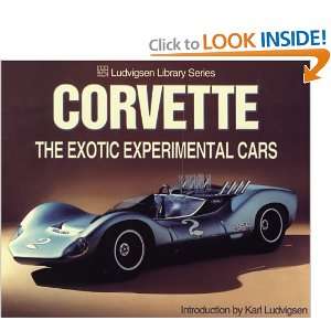  Corvette The Exotic Experimental Cars (Ludvigsen Library 