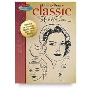     Drawing Classic Heads amp; Faces, 128 pages Arts, Crafts & Sewing