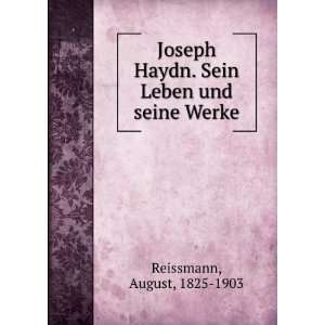  Joseph Haydn sein leben und seine werke Reissmann August Books