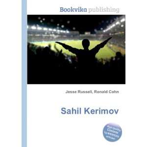 Sahil Kerimov Ronald Cohn Jesse Russell  Books