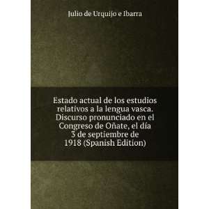   septiembre de 1918 (Spanish Edition) Julio de Urquijo e Ibarra Books